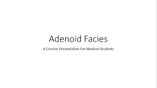 Adenoid Facies  For Medical Students [upl. by Gelasias]