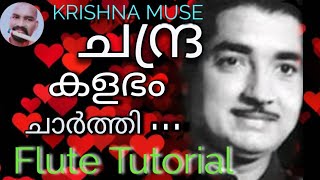 Chandra Kalabham Charthi Urangum TheeramFlute Tutorial [upl. by Laucsap]