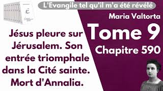 Maria Valtorta  Tome 9 chapitre 590  LEvangile tel quil ma été révélé [upl. by Polard]