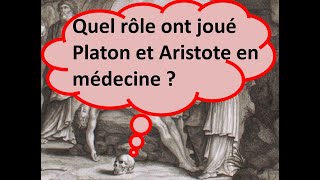 3 Quel rôle jouèrent Platon et Aristote en médecine [upl. by Kcerred]