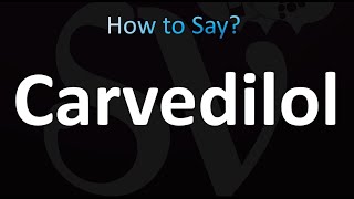 How to Pronounce Carvedilol correctly [upl. by Kirrad355]