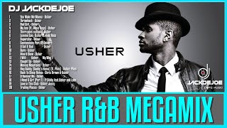 BEST OF USHER RampB MEGAMIX  BY DJ JACKDEJOE [upl. by Sigismundo]