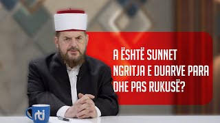 A është sunnet ngritja e duarve para dhe pas rukusë  Dr Shefqet Krasniqi [upl. by Llevad315]