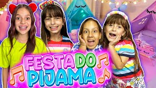 FESTA DO PIJAMA Laurinha e Helena  Ft Maria Clara MC Divertida e Jessica Sousa [upl. by Evans]