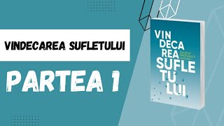 VINDECAREA SUFLETULUI DE SN LAZAREV  PARTEA 1 [upl. by Didier592]