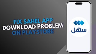 How to Fix Sahel App Download Problem on Play Store [upl. by Andeee]