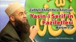 Cübbeli Ahmet Hoca  Yasini Şerifin Faziletleri 14 [upl. by Asselim]