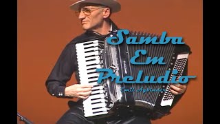 Samba Em Prelúdio  Emil Aybinder Accordion solo [upl. by Prakash]