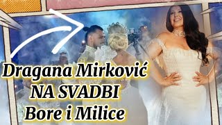 Dragana Mirković na svadbi bivših Rijaliti Igrača Bore Santane i Milice Kemez [upl. by Pattani25]