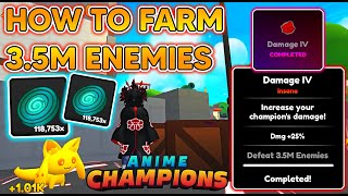 HOW TO FARM 35 MILLION ENEMIES✊DAMAGE IV  GRIND KILLS amp TALENT TOKENS FAST In Anime Champions [upl. by Notterb]