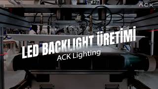 LED Backlight Üretim Hattımız I LED Backlight Nasıl Üretilir [upl. by Yrelle]