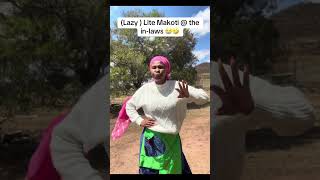 Lite Makoti lazy character  short film 😂😂🤣🔥🔥 [upl. by Nylrac]