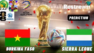 Burkina Faso vs Sierra Leone Live Stream CAF 2026 FIFA World Cup Qualifier Match Score amp Highlights [upl. by Nauqahs789]