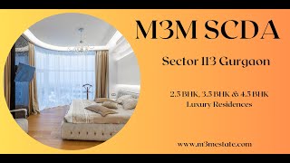 M3M SCDA Sector 113 Gurgaon  An Experience To Treasure [upl. by Adihaj]