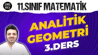 11SINIF ANALİTİK GEOMETRİ 3 DERS [upl. by Thisbee]