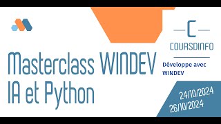 MASTERCLASS  WINDEV  IA  PYTHON [upl. by Nnek]