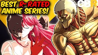 10 Best RRated Anime RANKED [upl. by Armillda979]