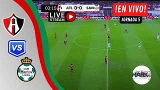 ATLAS VS SANTOS EN VIVO🔴 JORNADA 5 CLAUSURA 2024LIGA MX por marcos team [upl. by Gala]