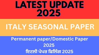 PermanentDomestic Paper 2025 ਇਟਲੀ ਪੇਪਰ 2025ITALY SEASONAL PAPEROPEN DATENULLA OSTAAPPOINTMENTS [upl. by Eiramlatsyrk]