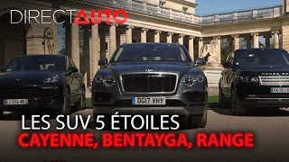 CAYENNE BENTAYGA RANGE  LES SUV 5 ETOILES [upl. by Loleta]