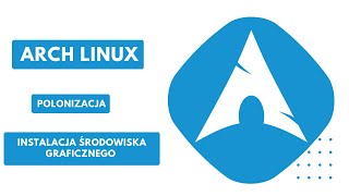 Arch linux instalacja ręczna  czynności po instalacyjne cz 2 [upl. by Frentz]