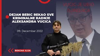 DEJAN BERIC REKAO SVE KRIMINALNE RADNJE ALEKSANDRA VUCICA [upl. by Zetniuq]