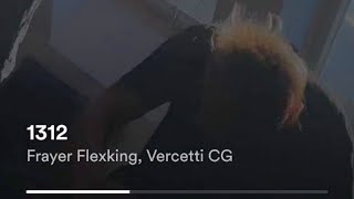 Frayer Flexking ft Vercetti CG  1312 [upl. by Lecirg]