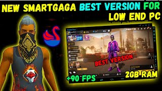 New Smartgaga Best Version For Low End PC  2024 New Smartgaga Free Fire Best Emulator [upl. by Doreen709]