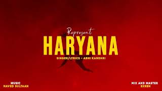 REPRESENT HARYANA  Official Video   Abhi KANDHRI [upl. by Ealasaid]