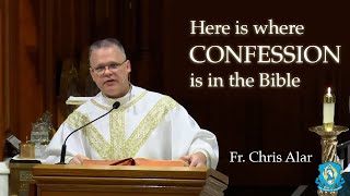 Here is Where Confession is in the Bible with Fr Chris Alar [upl. by Par348]