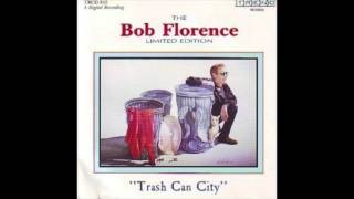 Bob Florence Limited EditionTrash Can CityTell Your Story 7 [upl. by Assilem]