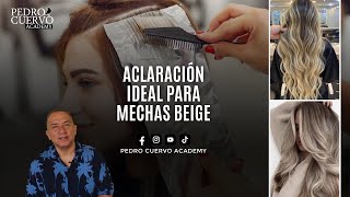 colorimetría Aclaración ideal para mechas beige [upl. by Nwahsar459]