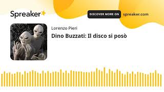 Dino Buzzati Il disco si posò [upl. by Pears]