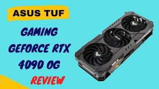 ASUS TUF Gaming GeForce RTX 4090 OG OC Edition Gaming Graphics Card Review [upl. by Ariik233]