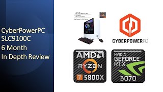 CyberPowerPC SLC9100C  6 Month In Depth Review [upl. by Sachsse111]