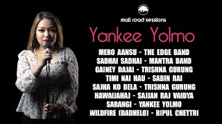 Yankee Yolmo  Mallroad Sessions Compilation  Live [upl. by Znerol]