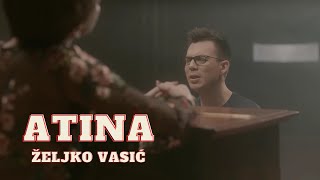 Željko Vasić  Atina Official video 2018 [upl. by Madriene298]