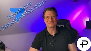 AppSheet Tutorial  Alle Eigenschaften der Datenpunkte und BilderUpload direkt in der App [upl. by Nahsez]