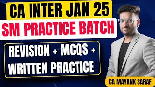 CA Inter SM Practice Batch  Revision Written Practice and MCQs [upl. by Tacita794]