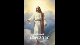 GOODNESS OF GOD PERFORMED BY CECE WINANS  JESUS CHRIST SAVIOUR CHRIST RESURRECTION jesuschrist [upl. by Nemzzaj694]