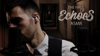 The Hall of Echoes ASMR [upl. by Garratt]