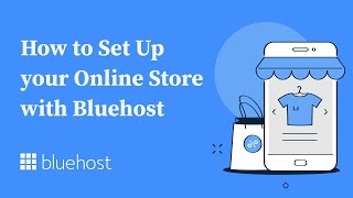 How to Set Up your Online Store with Bluehost [upl. by Eenel995]