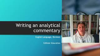 Writing an analytical commentary [upl. by Ralston]