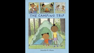 The Camping Trip [upl. by Treb]