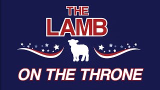 Political ad  Lamb on the Throne [upl. by Etnaid397]