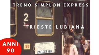 Linea Trieste Lubiana treno Simplon Express 221 Parigi Belgrado cab ride Lubljana 1990 [upl. by Bary]