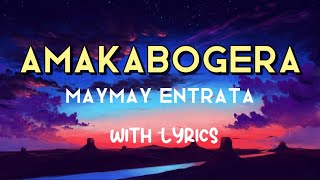 AMAKABOGERA  Maymay Entrata  with Lyrics Most Favorite Requested OPM Song🎵 [upl. by Saravat]