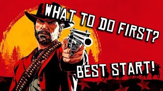 What To Do First In Red Dead Redemption 2  The Best Start For 100 [upl. by Noinatrad]