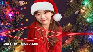 LAST CHRISTMAS REMIX  MERRY CHRISTMAS 🎅 NHẠC GIÁNG SINH REMIX SÔI ĐỘNG HAY NHẤT 2025 [upl. by Aran154]