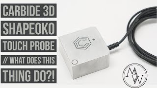 Carbide 3d Shapeoko Touch Probe  What Is This Thing  CNC Woodworking [upl. by Hirschfeld169]